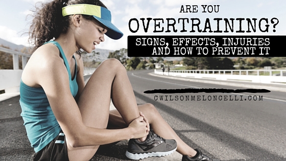 Are You Overtraining? | Signs, Effects, Injuries and How to Prevent it