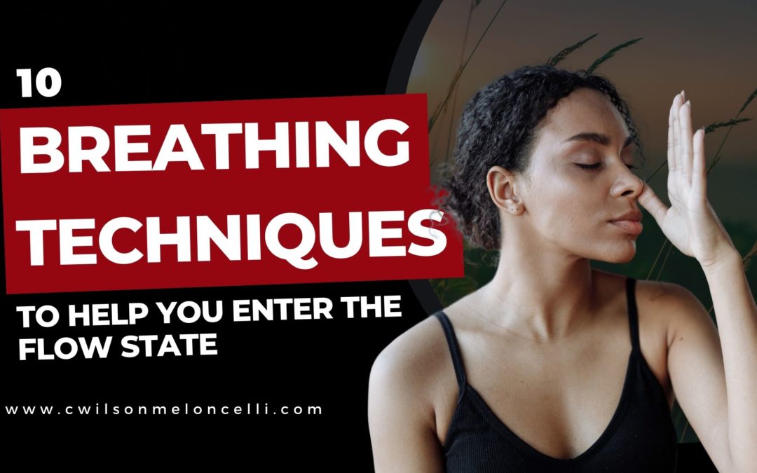 10 Breathing Techniques to Help You Enter the Flow State: The Role of HRV and the Nervous System