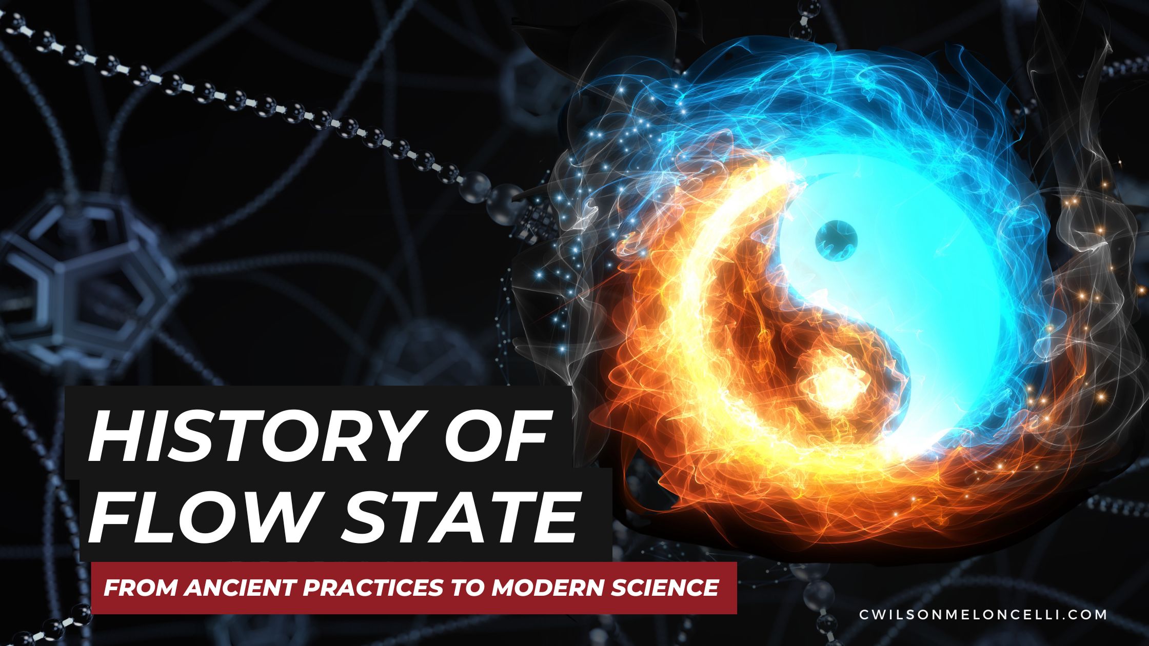 The History of Flow State: From Ancient Practices to Modern Science