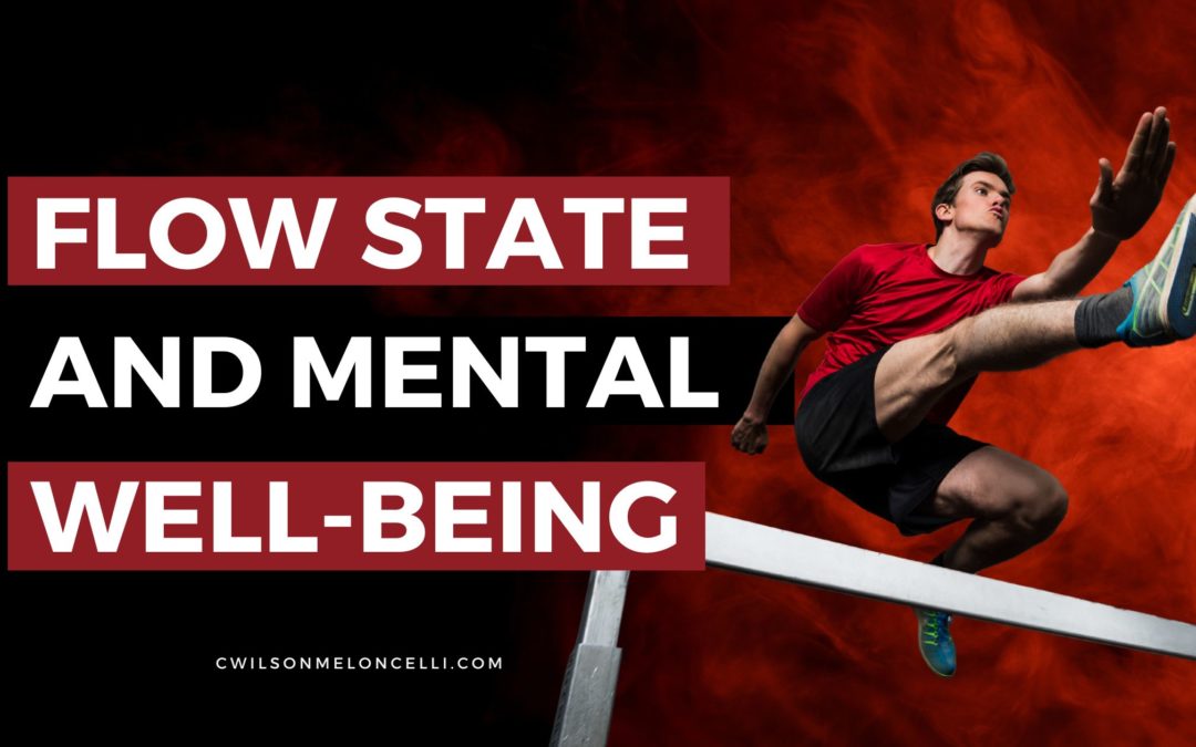 The Connection Between Flow State and Mental Well-being