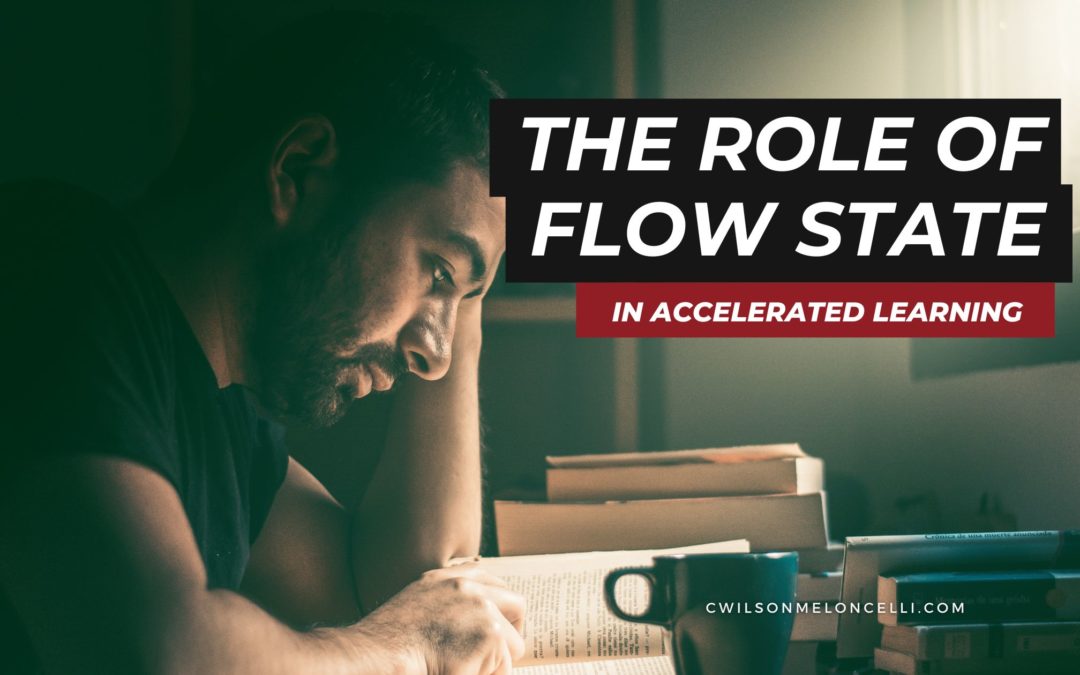 The Role of Flow State in Accelerated Learning