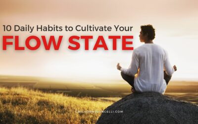 10 Daily Habits to Cultivate Your Flow State